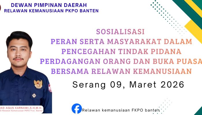 Relawan Kemanusiaan PKPO Banten Siapkan Sosialisasi Anti-TPPO, Dukungan Pemerintah Dinilai Krusial